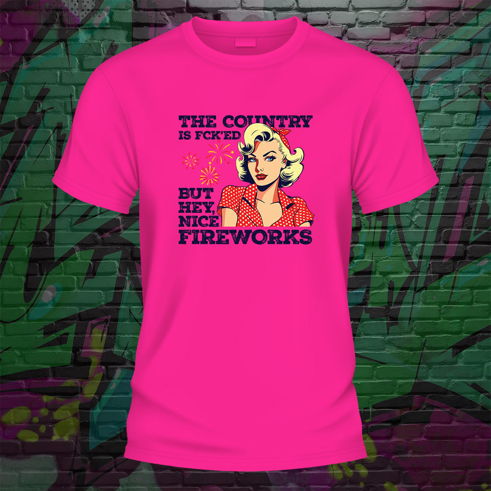 Country is Fcked , But Nice Fireworks Tshirt image 4