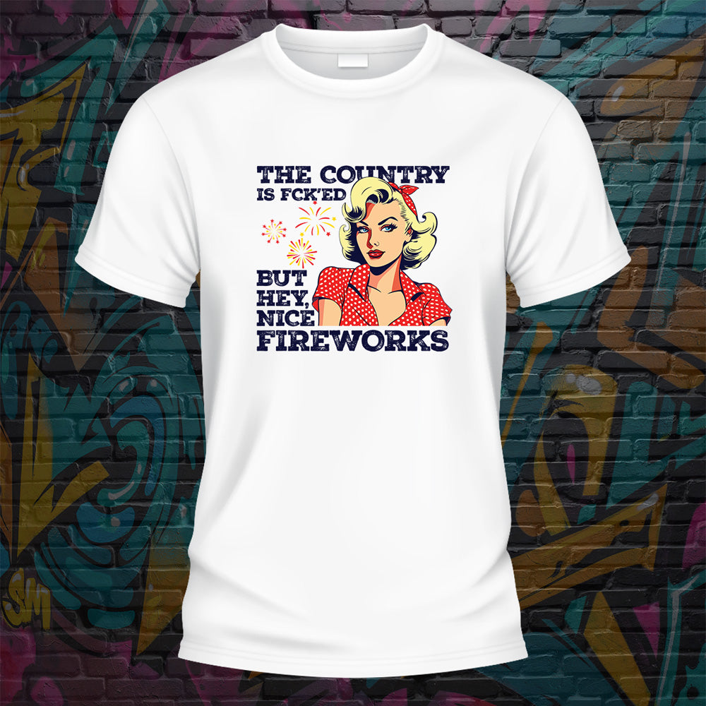 Country is Fcked , But Nice Fireworks Tshirt image 7